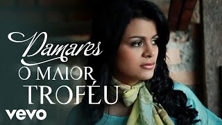 Damares  O Maior Troféu Videoclip [upl. by Neel]