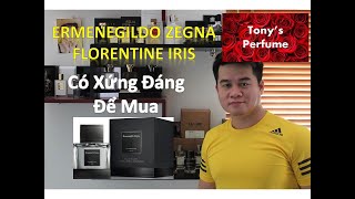 Nước hoa Ermenegildo Zegna Florentine Iris  Có xứng đáng để mua [upl. by Iorgos]