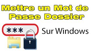 Comment protéger un dossier sous Windows10 🔐  verrouiller un dossier par mot de passe [upl. by Dewhirst]