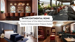 InterContinental Rome Ambasciatori Palace hotel room tour review [upl. by Kiyohara649]