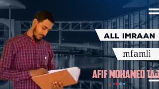 beautiful Recitation afif Mohamed taj surah Al Imran mfamli [upl. by Gregrory]