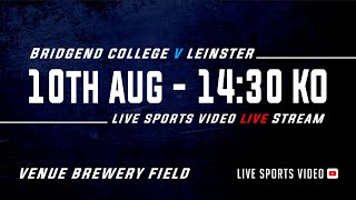 Bridgend College U18s v Leinster U18s [upl. by Froehlich839]