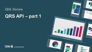 QlIK Sense  QRS API part 1 ClientManaged [upl. by Assedo997]