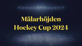 Mälarhöjden Hockey Cup 2024 [upl. by Ylatfen]