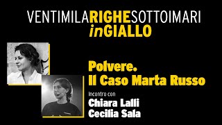 Polvere  Il caso Marta Russo  Video integrale  VENTIMILARIGHESOTTOIMARI in GIALLO 2021 [upl. by Rubina]