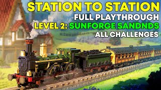 STATION TO STATION Full Playthrough Level 2  Sunforge Sands  All Challenges [upl. by Nitsyrk]