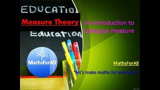 Lecture 1 An introduction to Lebesgue measure [upl. by Maro]