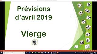 Prévisions de la Vierge pour avril 2019 [upl. by Noletta923]