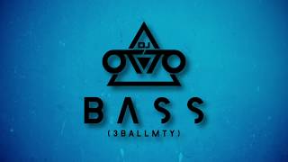 Dj Otto  Bass 3BALLMTY [upl. by Det]