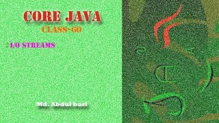 Core Java Bangla TutorialIO Streams Class 60 [upl. by Batty]