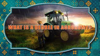 What Is a Degree in Agronomy Agronomy is the study of crops and soils [upl. by Nnalyrehc919]