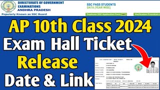 AP 10th Class 2024 Hall Ticket Releasing Date amp Link  AP ssc Hall ticket 2024 [upl. by Citarella]