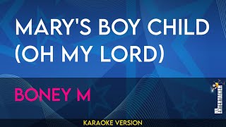 Marys Boy Child Oh My Lord  Boney M KARAOKE [upl. by Goober]