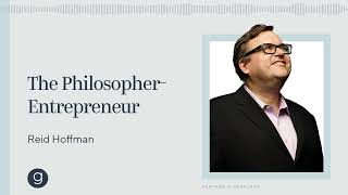 Reid Hoffman  The PhilosopherEntrepreneur [upl. by Enhpad]