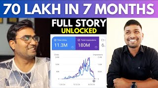 70 Lakh in 7 Months  A Story of an Indian Bloggers Ups and Downs Full Story Unlocked [upl. by Ieppet159]