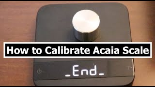 How to Calibrate Acaia Scale  Lunar Scale [upl. by Anelaj]