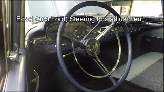 Edsel And Ford Steering box adjustment [upl. by Enaujed873]