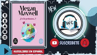 PIDEME LO QUE QUIERAS Y YO TE LO DAREaudiolibroMEGAN MAXWELL [upl. by Nosnorb]