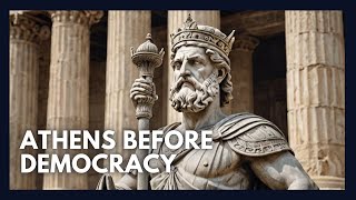 Athens Before Democracy The Age of Tyrants  Greek Archaeology Episode 11 [upl. by Patt]