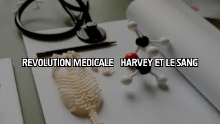 La découverte de la circulation sanguine par Harvey [upl. by Hashim]