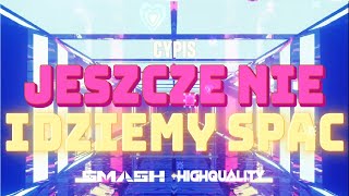 Cypis  Jeszcze nie idziemy spać BOOTLEGREMIX 2024 highquality x smash [upl. by Eciened920]