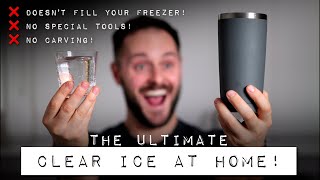 The Ultimate CLEAR ICE at Home [upl. by Imoyik]