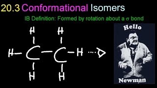 203 Conformational Isomers Newman Projections HL IB Chemistry [upl. by Fatimah881]