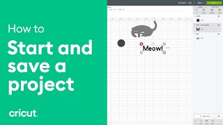 How to Start and Save a Project  Beginner Design Space Tutorial  Cricut™ [upl. by Asirehc]