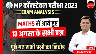 MP POLICE CONSTABLE EXAM ANALYSIS  MATHS  13 AUGUST  CONSTABLE MATHS ANALYSIS BY ADITYA SIR [upl. by Meerak945]