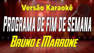 Bruno e Marrone  Programa de fim de semana  karaokê [upl. by Eikcor]