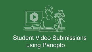 Student Video Assignment Submission using Panopto [upl. by Dleifyar]