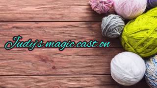 Judy’s Magic Cast On [upl. by Gonta]