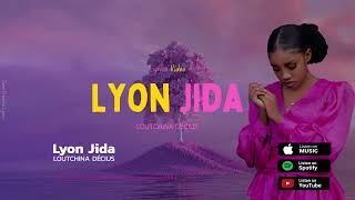 LYON JIDA  Loutchina Décius  Lyric video Official Album Lanmou Sensè 2023 [upl. by Sad]