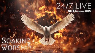 247 Pray in the Spirit Time with the Holy Spirit In His Presence Welcome Holy Spirit [upl. by Khalsa]