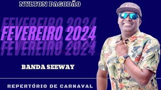 BANDA SEEWAY CARNAVAL 2024  AS MELHORES PRA PAREDÃO  REPERTÓRIO ATUALIZADO FEVEREIRO 2024 [upl. by Lemrahc]