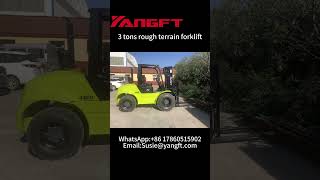 YANGFT3 TONS ROUGH TERRAIN FORKLIFT forklift logistics roughterrainforklift [upl. by Rudyard]