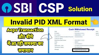 Invalid PID XML Format Solution Sbi Csp New Update [upl. by Yennor686]