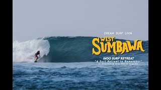 The Ultimate Surf Escape West Sumbawa with Dream Surf Livin [upl. by Ardnuek110]