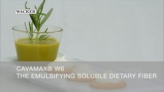 CAVAMAX® W6  The emulsifying Soluble Dietary Fiber for Mayonnaise amp Dressings [upl. by Mcgrath199]