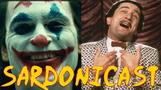 Sardonicast 45 Joker The King of Comedy [upl. by Benil]