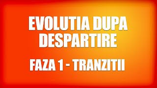 543 TRANZITII  EVOLUTIA DUPA DESPARTIRE EP 1 [upl. by Nyrroc]