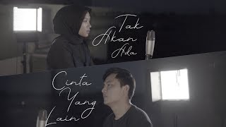 Takkan Ada Cinta Yang Lain  Dewa 19  Cover   Alya Nur Zurayya ft Gilang Samsoe [upl. by Malilliw]