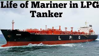 life of Mariner in LPG Tanker [upl. by Cirederf345]