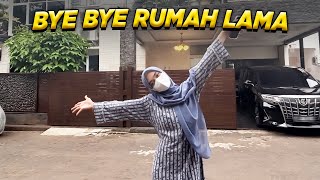 BYEBYE RUMAH LAMA [upl. by Gonsalve238]