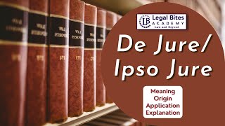 De JureIpso Jure  Meaning  Origin  Application  Explanation [upl. by Florie]