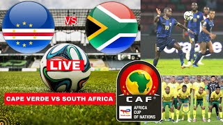 Cape Verde vs South Africa Live Stream Africa Cup Nations AFCON Football Match Score Highligh Bafana [upl. by Andert197]