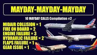 10 REAL MAYDAY calls Real ATC communications  Compilation 2 [upl. by Phyllis]