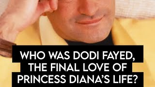 Who Was Dodi Fayed Princess Dianas Last Love [upl. by Ativla976]