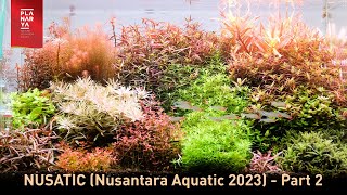 NUSATIC Nusantara Aquatic 2023  Part 2 [upl. by Nuawd]