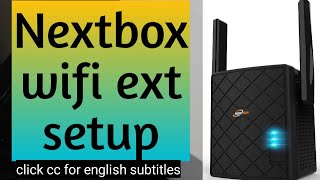 NEXTBOX WIFI EXTENDER SETUP  NEXTBOX WIFI EXTENDER IP ADDRESS  DEVICESSETUP [upl. by Nimajnab]